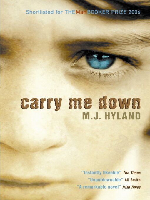 Title details for Carry Me Down by M.J Hyland - Available
